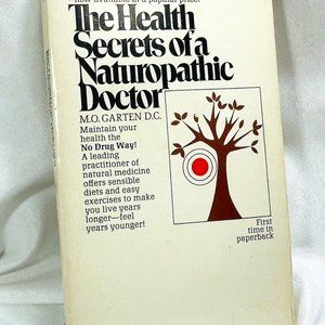 Health Secrets Of A Naturopathic Doctor M O Garten DC 1967 SCARCE Wellness Book